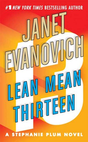 Télécharger Lean Mean Thirteen (Stephanie Plum, No. 13) (English Edition) Gratuit