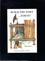 Build the Fort... Today 096220904X Book Cover