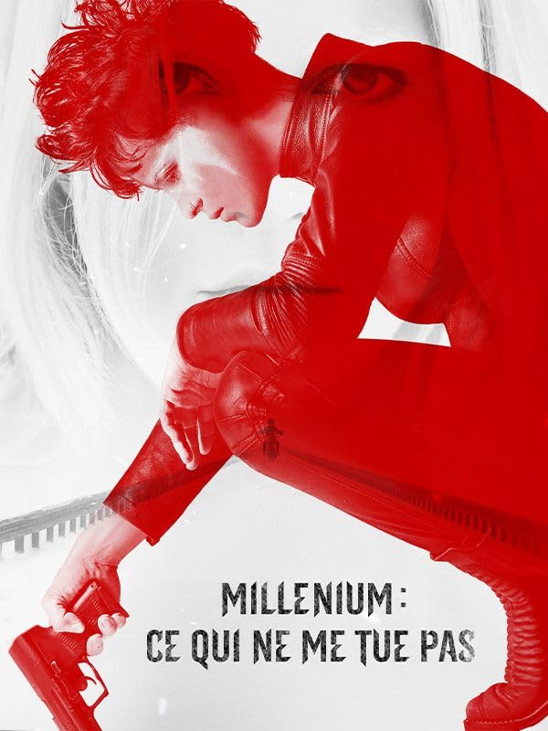 Millénium: ce qui ne me tue pas