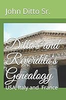 Ditto's & Reverdito's Genealogy: Italy and France 1719918813 Book Cover
