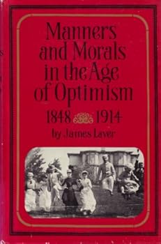 Unknown Binding Manners and morals in the age of optimism, 1848-1914 Book