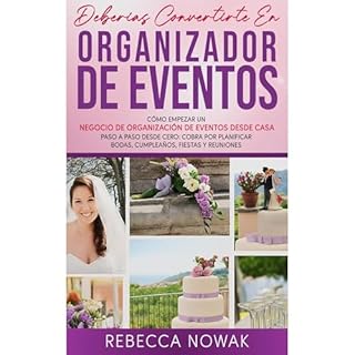 Deberías convertirte en organizador de eventos Cómo empezar un negocio de organización de eventos desde