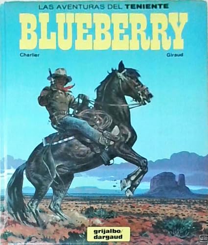 Las aventuras del teniente Blueberry. Nº 7. Contiene 4 obras