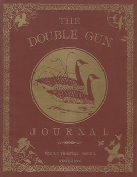 The Double Gun Journal (Volume 13, Issue 4, Winter 2002)