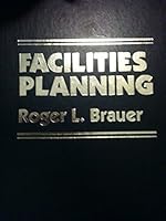 Facilities Planning: User Requirements Method 0814458556 Book Cover