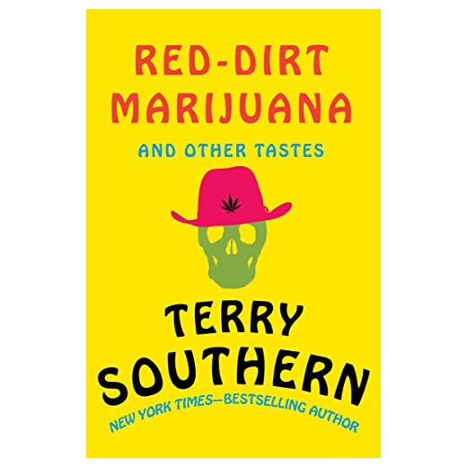 Red-Dirt Marijuana: And Other Tastes