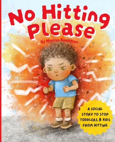 Image of No Hitting Please: A Social Story to Stop Toddlers and Kids from Hitting (Picture Books for Kids)