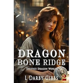 Dragon Bone Ridge Audiolibro Por L. Darby Gibbs arte de portada