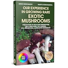 Our Experience in Growing Rare Exotic Mushrooms Audiolibro Por Serge Honcharov, Nadiya Honcharova arte de portada