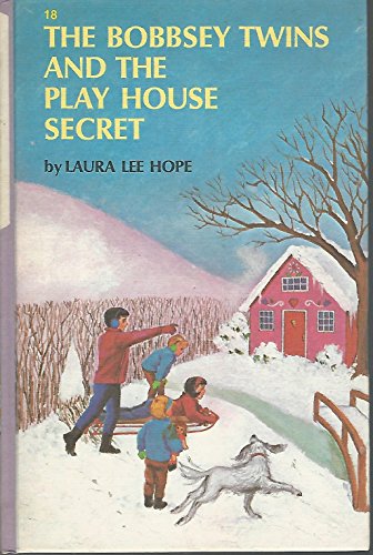 Bobbsey Twins and the Play House Secret (Bobbse... 0448080184 Book Cover