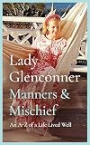 Manners and Mischief: An A–Z of Royal Tales and Surprising Wisdom from Princess Margaret's Lady in Waiting