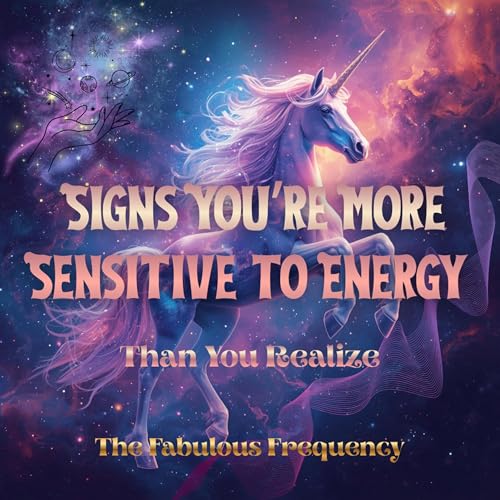 Signs You&rsquo;re More Sensitive to Energy Than You Realize