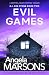 Evil Games: A gripping, heart-stopping thriller (Detective Kim Stone Crime Thriller Series Book 2)