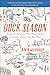Duck Season: Eating, Drinking, and Other Misadventures in Gascony, France's Last Best Place