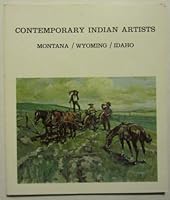 Contemporary Indian Artists : Montana / Wyoming / Idaho B000FMSWEY Book Cover