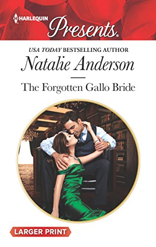 The Forgotten Gallo Bride (Harlequin Presents)