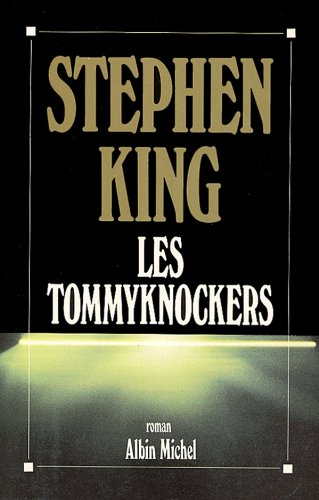 Télécharger Les Tommyknockers PDF