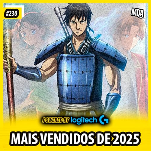 MDA #230 - MANG&Aacute;S E NOVELS MAIS VENDIDOS DE 2025