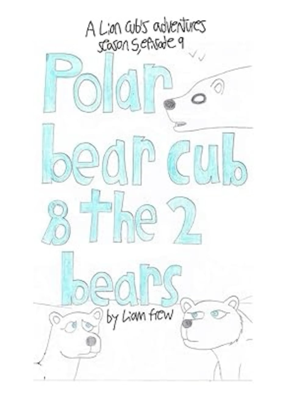 Polar bear cub and the 2 bears: Season 5, episode 9