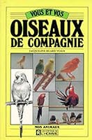 Vous et vos oiseaux de compagnie 2761905032 Book Cover