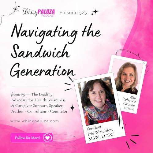 Episode 525: Navigating the Sandwich Generation
