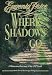 Where Shadows Go