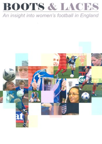 Boots and Laces: An Insight into Women's Football in England