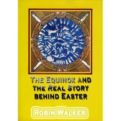 The Equinox and the Real Story behind Easter