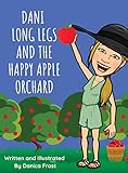 Dani Long Legs And The Happy Apple Orchard