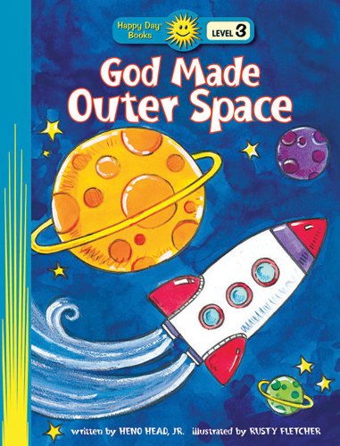 God Made Outer Space (Happy Day): Head, Heno, Fletcher, Rusty ...