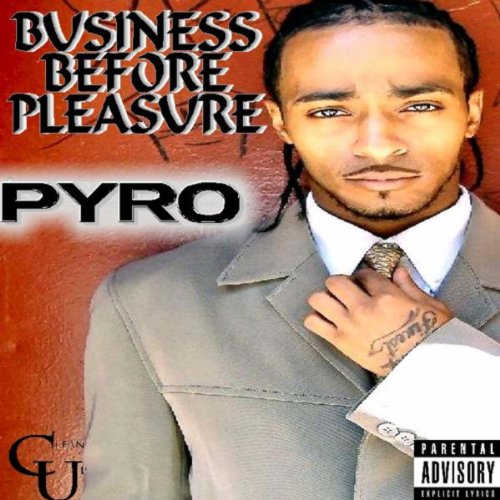Amazon.com: Business Before Pleasure [Explicit] : Pyro: Digital Music