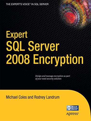 Expert SQL Server 2008 Encryption (Expert's Voice in SQL Server) view 2