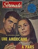  SERENADE - N°3 - UN ROMAN-PHOTOS COMPLET - UNE AMERICAINE A PARIS - PLEINS FEUX SUR GILBERT BECAUD