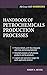 Handbook of Petrochemicals Production Processes (McGraw-Hill Handbooks)