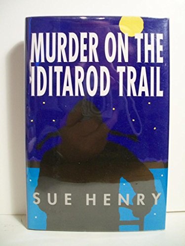 Murder on the Iditarod Trail 0871134403 Book Cover