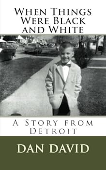 Paperback When Things Were Black and White: A Story from Detroit Book