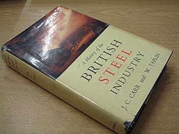 History of the British Steel Industry