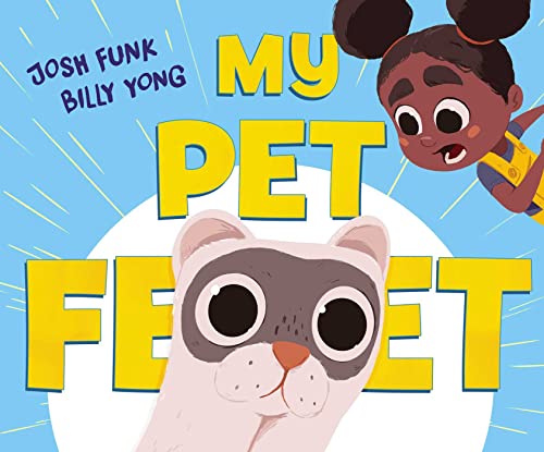 Compare Textbook Prices for My Pet Feet  ISBN 9781534486003 by Funk, Josh,Yong, Billy