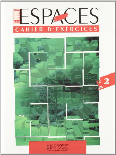  LE NOUVEL ESPACES 2 - CAHIER D\'EXERCICES