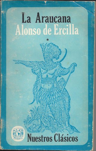 La Araucana (Toma 1)