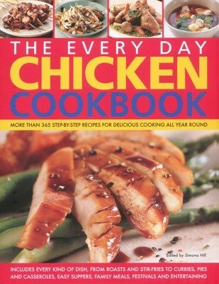 The Ultimate Chicken Cookbook, Over 400 Tasty Nutritious Recipes for Every Occasion