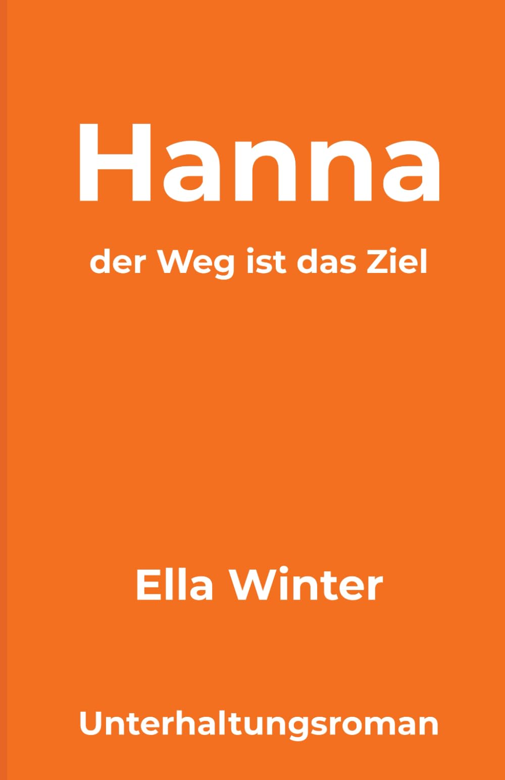 Hanna: der Weg ist das Ziel (orange-linie)