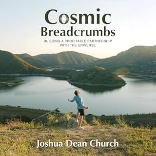Cosmic Breadcrumbs Audiobook By Joshua Dean Church cover art