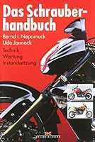 Das Schrauberhandbuch: Technik - Wartung - Instandsetzung 376885230X Book Cover