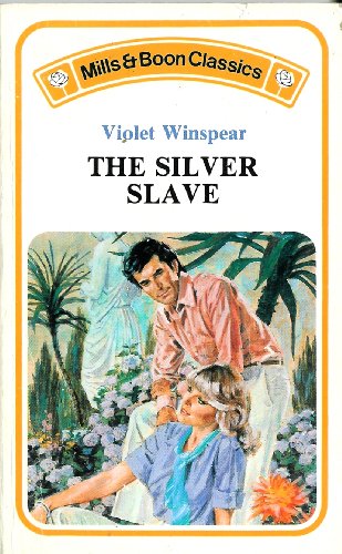 The Silver Slave (Mills & Boon Classic) 0263732134 Book Cover