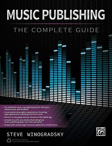 Music Publishing -- The Complete Guide