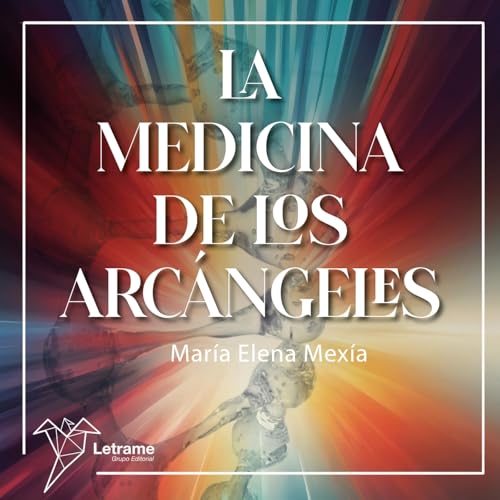 Teñidos de tinta - La medicina de los arcángeles