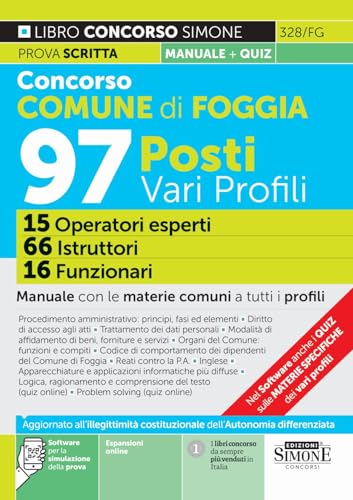 Concorso Comune di Foggia 97 posti vari profili - 15 Operatori esperti - 66 Istruttori - 16 Funzionari - Manuale con le materie comuni a tutti i prof
