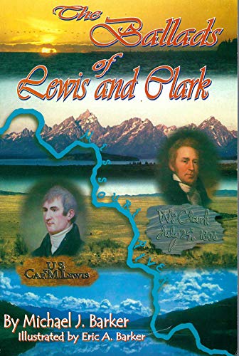The Ballads of Lewis and Clark 0974314811 Book Cover