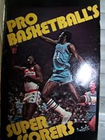Pro Basketball's Super Scorers B000O6GWDE Book Cover